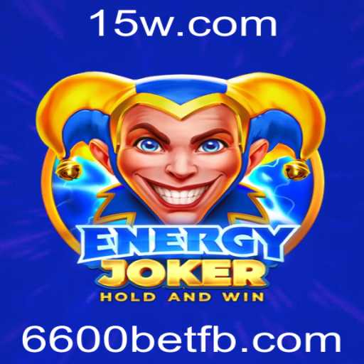 EnergyJoker: Uma Nova Experiência de Jogo com 6600bet