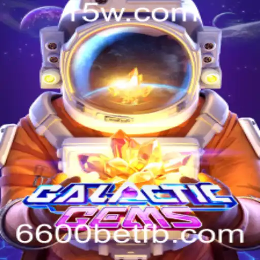 Explorando o Universo do Jogo GalacticGems: Uma Aventura Intergaláctica com 6600bet